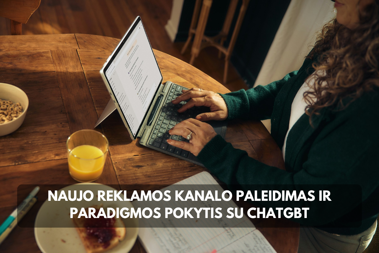 Naujo reklamos kanalo paleidimas ir paradigmos pokytis su Chatgbt